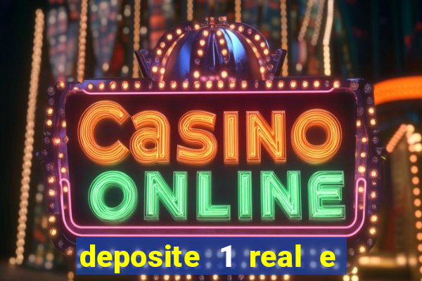 deposite 1 real e ganhe 10 vai de bet